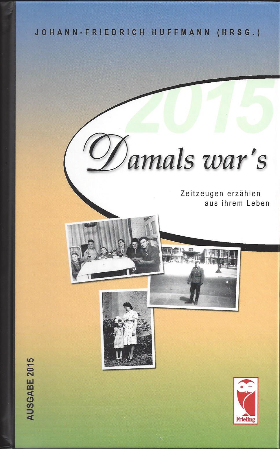 Damals war's, Ausgabe 2015