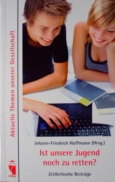 Ist unsere Jugend noch zu retten?