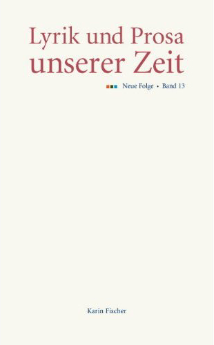 Lyrik und Prosa unserer Zeit, Bd. 13